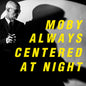 Moby - Always Centered at Night - Indie LP