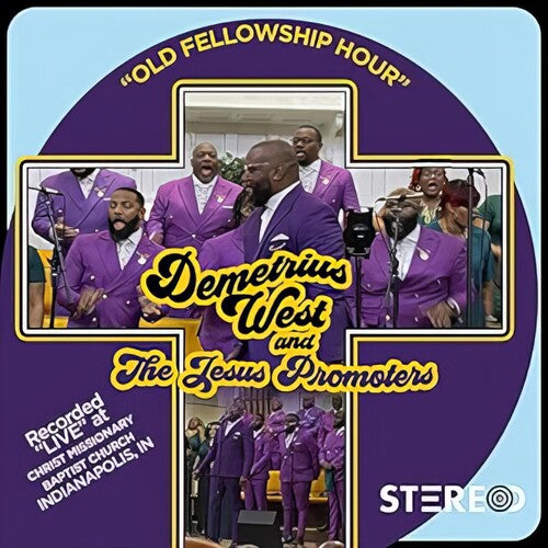 Demetrius West & The Jesus Promoters: Our Fellowship Hour - VINYL