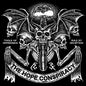 The Hope Conspiracy: Tools Of Oppression / Rule By Deception - CD