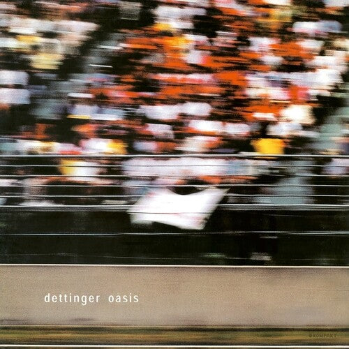 Dettinger: Oasis (Remastered 2024) - VINYL