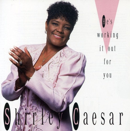 Shirley Caesar: He's Working Out - CD