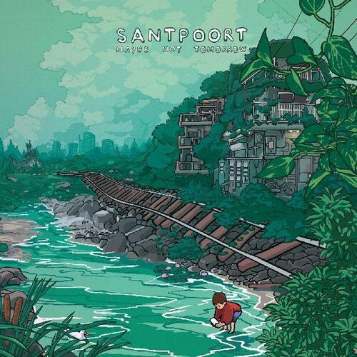 Santpoort: Maybe Not Tomorrow - VINYL
