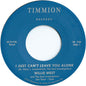 Willie West: Just Can't Leave You Alone/ Just Can't Leave You Alone (Instrumental) - 7-INCH SINGLE