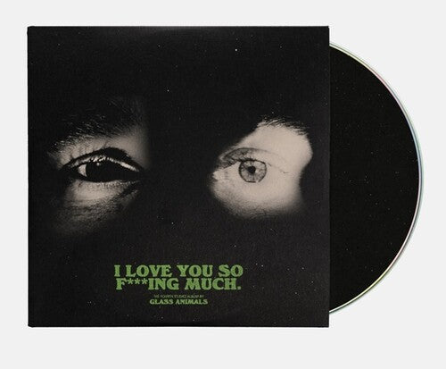 Glass Animals: I Love You So F***ing Much - CD