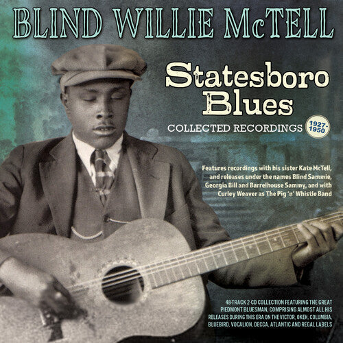Blind Willie McTell: Statesboro Blues: Collected Recordings 1927-1950 - CD