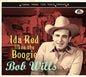 Bob Wills: Ida Red Likes The Boogie: Gonna Shake This Shack Tonight - CD