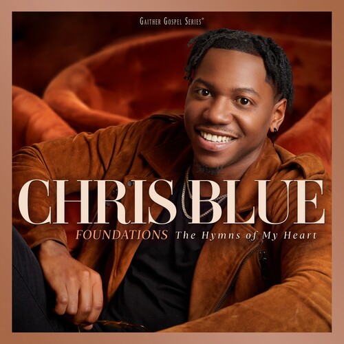 Chris Blue: Foundations: The Hymns Of My Heart - CD