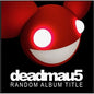 Deadmau5 - Random Album Title - VINYL