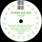 Hyper Go Go: High (Remixes) - 12-INCH SINGLE