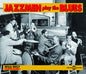 Various Artists: Jazzmen Play The Blues 1 (Various Artists) - CD