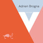 Adrien Brogna: V: Guitar Music By Chopin Legnani Coste & Sor - CD