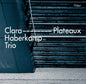 Oliver Potratz: Haberkamp, Potratz & Vespestad: Plateaux - CD