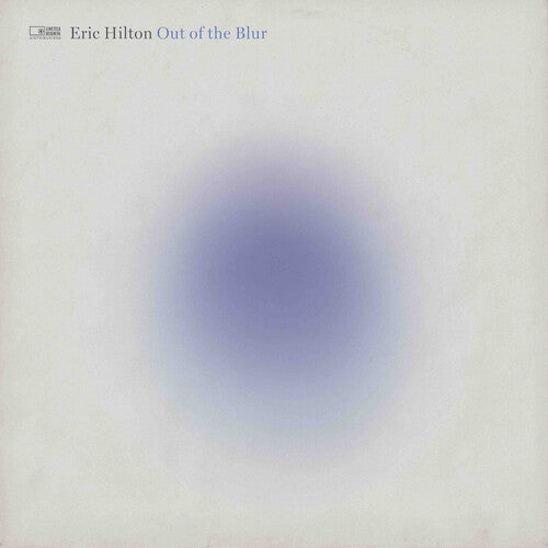 Eric Hilton: Out Of The Blur - VINYL
