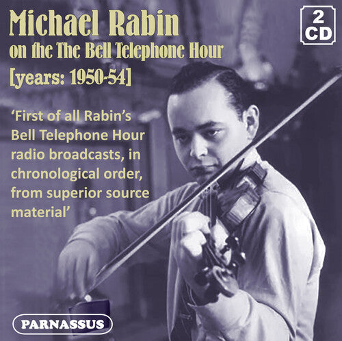 Michael Rabin: Michael Rabin on the Bell Telephone Hour 1950/54 Complete - CD