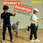 Arthur Baker: Arthur Baker Presents Breakers Revenge - Original B-Boy and B-Girl     Breakdance Classics 1970-84 - VINYL