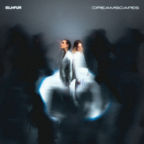 Eli & Fur: Dreamscapes - VINYL