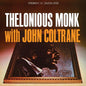 Thelonious Monk: Thelonious Monk With John Coltrane - VINYL