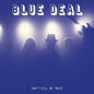 blue deal: Can't Kill Me Twice - CD