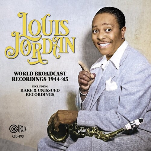 Louis Jordan: World Broadcast Recordings 1944/45 - CD