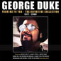 George Duke: From Me To You: The Definitive Collection 1977-2000 - CD