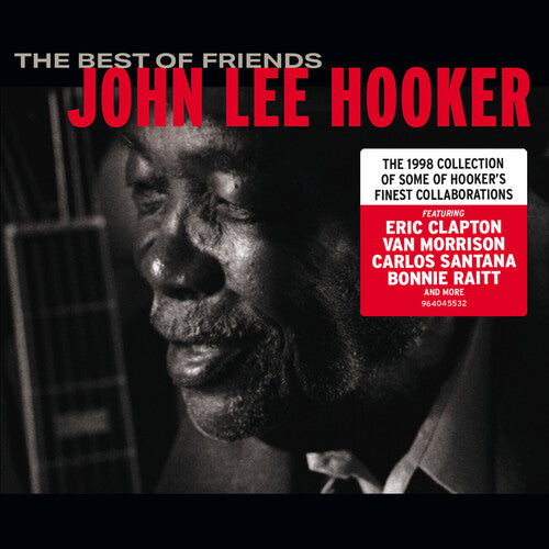John Lee Hooker: The Best Of Friends - CD