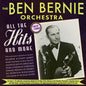 Bernie, Ben & the Ben Bernie Orchestra: All The Hits And More 1923-1940 - CD
