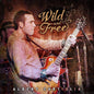 Albert Castiglia: Wild And Free: Live From The Funky Biscuit - CD