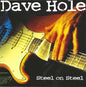 Dave Hole: Steel on Steel - CD