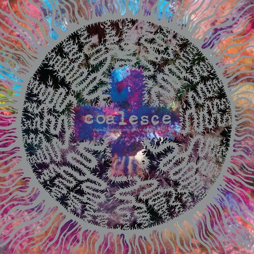 Coalesce: There Is Nothing New Under The Sun + - CD