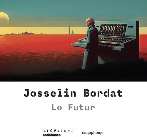 Josselin Bordat: Bordat: Lo Futur - CD