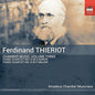 Amadeus Chamber Musicians: Thieriot: Chamber Music, Vol. 3 - CD