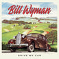 Bill Wyman - Drive My Car - VINYL