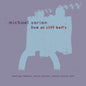 Michael Sarian: Live at Cliff Bell's - CD