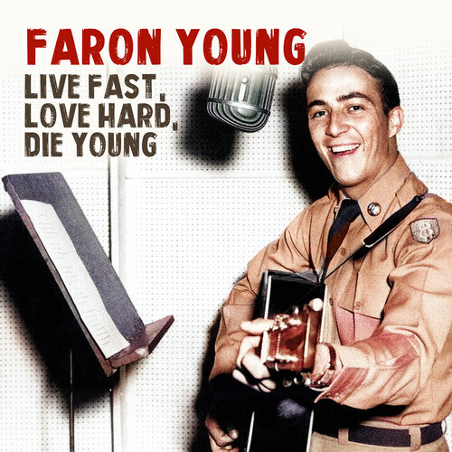 Faron Young: Live Fast Love Hard Die Young - CD