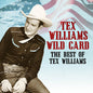 Tex Williams: Wild Card - The Best of Tex Williams - CD