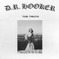 D.R. Hooker - The Truth - VINYL