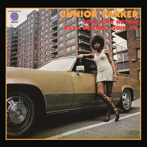 Junior Parker: LOVE AIN'T NOTHIN' BUT A BUSINESS GOIN' ON - VINYL