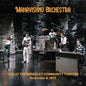 Mahavishnu Orchestra: Live at the Berkeley Community Theater - November 9, 1972 - CD