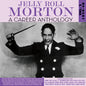 Jelly Roll Morton: A Career Anthology Vol. 2 1929-40 - CD