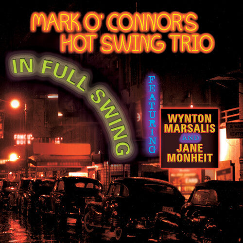 Mark O'Connor Hot Swing Trio: In Full Swing - CD