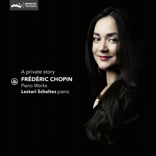 Lestari Scholtes: Chopin: A Private Story - Piano Works - CD