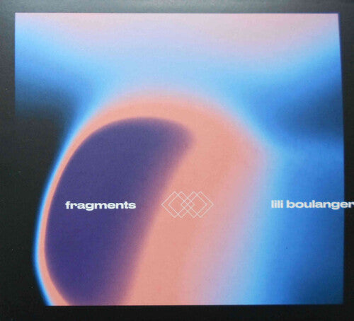 Various Artists: Fragments Ii - Lili Boulanger (Various Artists) - CD