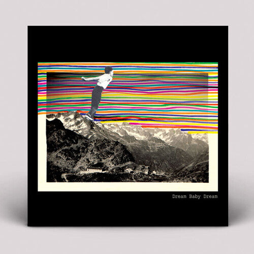 Dream Baby Dream: Dream Baby Dream - VINYL