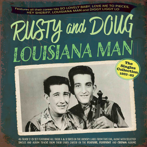 Rusty and Doug: Louisiana Man: The Singles Collection 1953-62 - CD