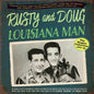 Rusty and Doug: Louisiana Man: The Singles Collection 1953-62 - CD