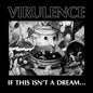 Virulence: If This Isn't A Dream... - VINYL