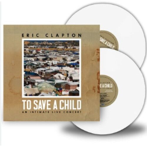 Eric Clapton - To Save a Child - VINYL