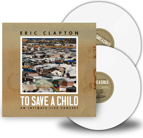 Eric Clapton: To Save A Child - VINYL