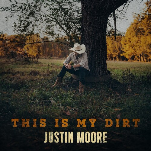 Justin Moore: This Is My Dirt - CD
