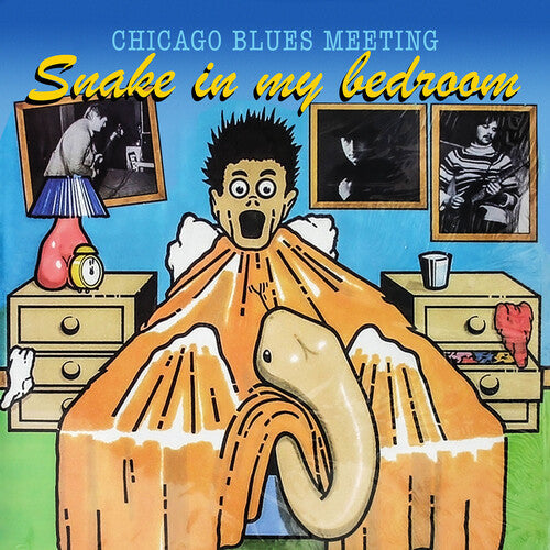 Chicago Blues Meeting: Snake in My Bedroom - CD
